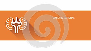 March is National Kidney awareness month.
