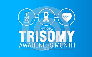 March is National Trisomy Awareness Month background template. Holiday concept. use to background,