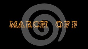 March Off fire text effect black background