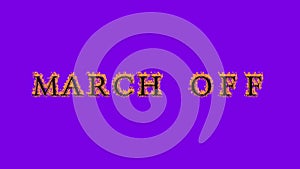 March Off fire text effect violet background