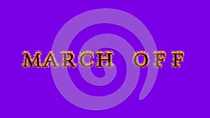 March Off fire text effect violet background