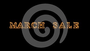 March Sale fire text effect black background