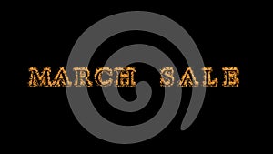 March Sale fire text effect black background