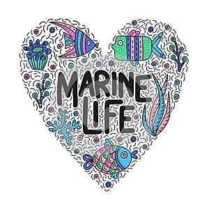 Marine life. Lettering quote with cute fishes and seaweeds