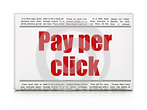 Marketing concept: newspaper headline Pay Per Click