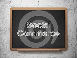 Marketing concept: Social Commerce on chalkboard background