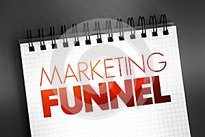 Marketing funnel - consumer-focused marketing model that illustrates the theoretical customer journey toward the purchase of a