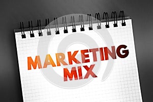 Marketing Mix - foundation model for businesses, historically centered around product, price, place, and promotion, text on