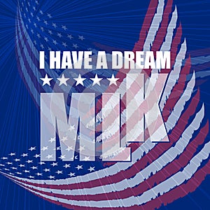 Martin Luther King Day Poster. I have a dream.