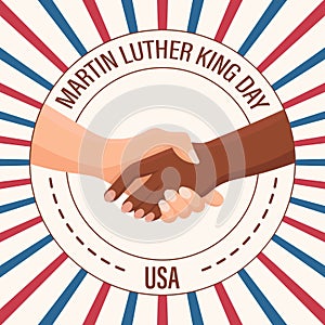 Martin Luther King Jr. Day greeting card design. MLK Day. Handshake of white and black skin hands.