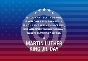 Martin Luther King Jr Day holiday vector background - inspirational quote