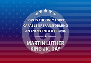 Martin Luther King Jr Day holiday vector background - inspirational quote