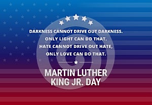 Martin Luther King Jr Day holiday vector background - inspirational quote