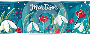 Martisor celebrating postcard with lettering and snowdrops flower. Baba Marta holiday concept. Martenitsa