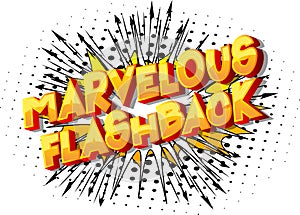 Marvelous Flashback - Vector illustrated comic book style words.