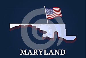 Maryland state Isometric map and USA national flag 3D isometric shape of us state Vector Illustration