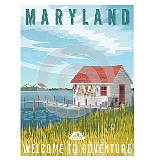 Maryland travel poster. Fishing shack with crab traps and buoys.