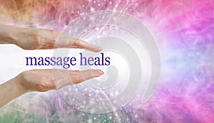 Massage REALLY DOES heal so give it a try