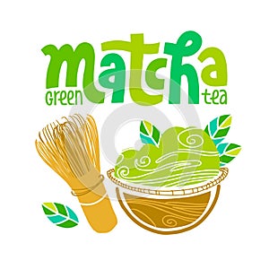 Matcha tea powder with green leaves and whisk chasen. Japanese beverage. Hand-drawn vector. Lettering with bold style