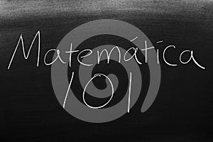 MatemÃÂ¡tica 101 On A Blackboard photo