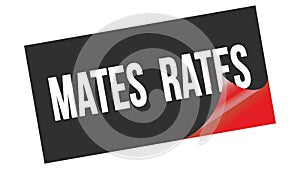 MATES  RATES text on black red sticker stamp