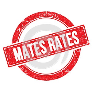 MATES RATES text on red grungy round stamp