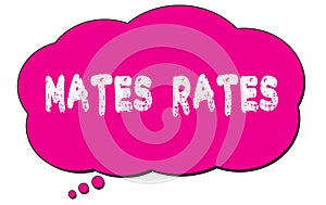 MATES  RATES text written on a pink thought bubble