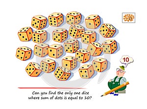 Mathematical logic puzzle game for children and adults. Can you find the only one dice where sum of dots is equal to 10? Printable