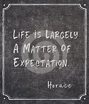 Matter of expectation Horace quote