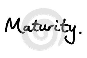 Maturity