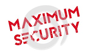 Maximum Security rubber stamp