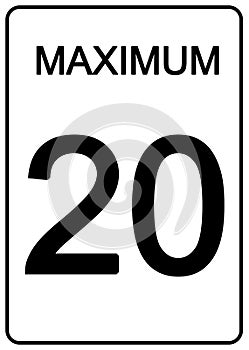 Maximum 20 Speed Sign rectangular shape