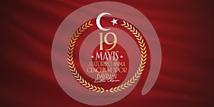 May 19 Commemoration of Ataturk, Youth and Sports Day. Billboard, Poster, Social Media, Greeting Card template. Turkish: 19 Mayis