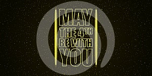 May the 4th be with you holiday greetings vector illustration with text on night space background with glowing stars