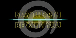 May the 4th be with you holiday greetings vector illustration with text on night space background. May the fourth be