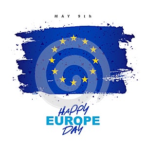 May 9th - Happy Europe Day. Symbol of Europe is a hand-drawn flag. 12 yellow stars arranged in a circle. Smears of blue paint