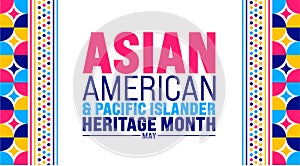 May is Asian American and Pacific Islander Heritage Month background template. celebrates the culture,