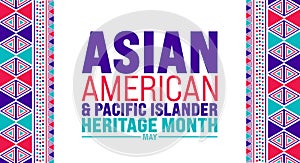 May is Asian American and Pacific Islander Heritage Month background template. celebrates the culture, traditions and history