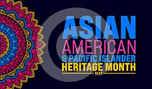 May is Asian American and Pacific Islander Heritage Month colorful mandala background template.