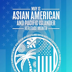 May is Asian American and Pacific Islander Heritage Month. Holiday concept. Template for background, banner, card