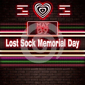 09 May, Lost Sock Memorial Day, Neon Text Effect on bricks Background