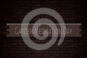 May month, day of May. Garden Meditation Day, on Bricks Background