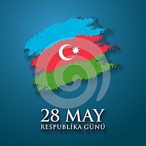 28 May Respublika gunu. Translation from azerbaijani: 28th May Republic day of Azerbaijan