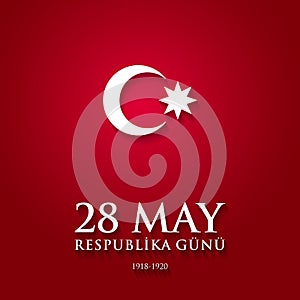 28 May Respublika gunu. Translation from azerbaijani: 28th May Republic day of Azerbaijan