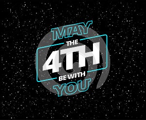 May the 4th be with you - holiday greeting card vector
