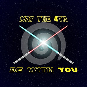 May the 4th be with you lettering with two crossed futuristic swords on starry background. Vector.