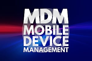 MDM - Mobile Device Management acronym, technology concept background