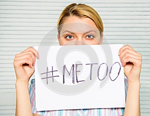 Me too social movement. Movement against sexual harassment. Social protest. Woman sad face hold poster hashtag me too