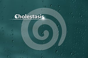 Medical banner Cholestasis on blue background photo