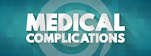 Medical Complications text quote, concept background